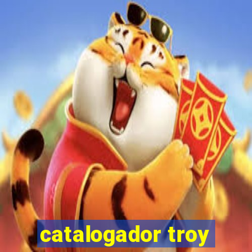 catalogador troy